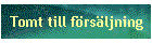 Tomt till försäljning